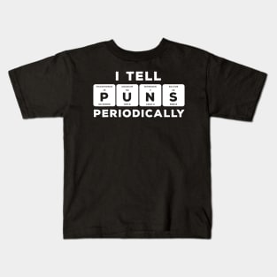 Funny Periodic Table Tshirt  I Tell Puns Periodically Kids T-Shirt